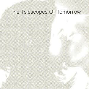 Cover TELESCOPES, of tomorrow