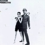 TELEVISION PERSONALITIES, and don´t the kids just love it (40th anniversary) cover