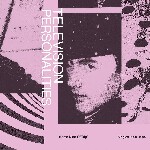 TELEVISION PERSONALITIES – some kind of trip: singles 1990-1994 (CD)