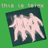 TELEX – this is telex (CD, LP Vinyl)