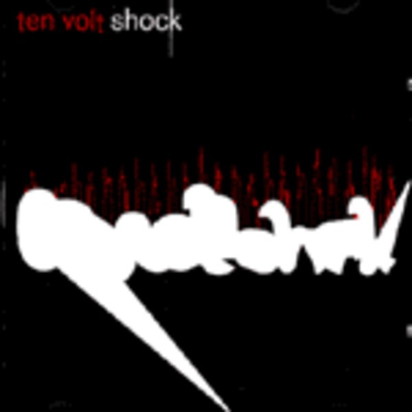 TEN VOLT SHOCK, early recordings cover