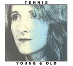 TENNIS – young & old (CD, LP Vinyl)