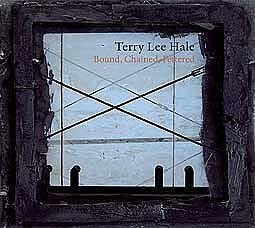 TERRY LEE HALE – bound, chained, fettered (LP Vinyl)