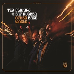 TEX PERKINS & THE FAT RUBBER BAND – other world (LP Vinyl)