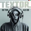 TEXTOR – so tun als ob (LP Vinyl)