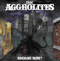 THE AGGROLITES – reggae now! (CD, LP Vinyl)