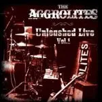 THE AGGROLITES – unleashed live vol. 1 (LP Vinyl)