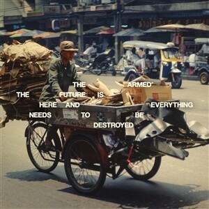 THE ARMED – the future is here and everything needs to be... (LP Vinyl)