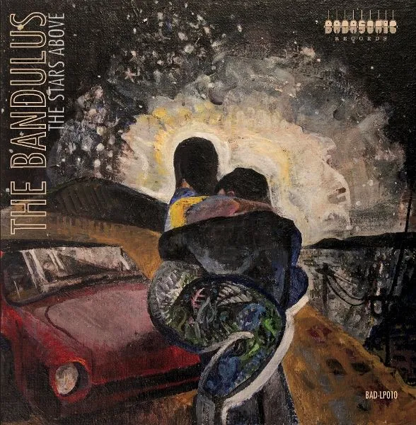 THE BANDULUS – the stars above (LP Vinyl)