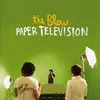 THE BLOW – paper television (CD)