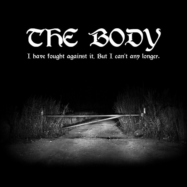 Cover THE BODY, i have fought against it but i can´t any longer