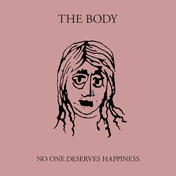 Cover THE BODY, no one deserves happiness