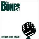 THE BONES – bigger than jesus (LP Vinyl)