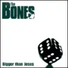 THE BONES – bigger than jesus (LP Vinyl)