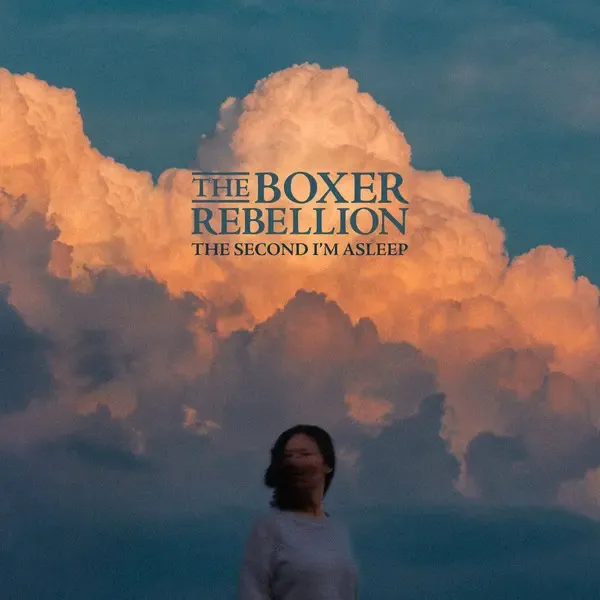 THE BOXER REBELLION – the second i´m asleep (CD, LP Vinyl)