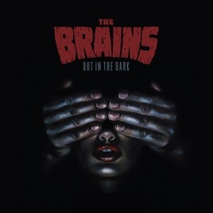 THE BRAINS – out in the dark (CD)