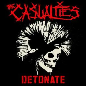 THE CASUALTIES – detonate (CD, LP Vinyl)