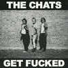 THE CHATS – get fucked (CD, LP Vinyl)