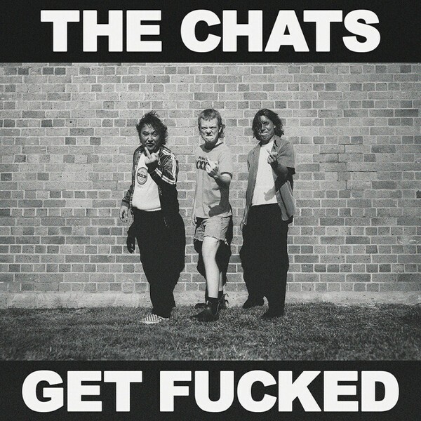 THE CHATS – get fucked (CD)