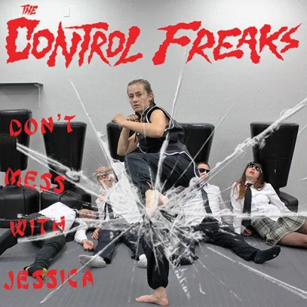 THE CONTROL FREAKS – don´t mess with jessica (7" Vinyl)
