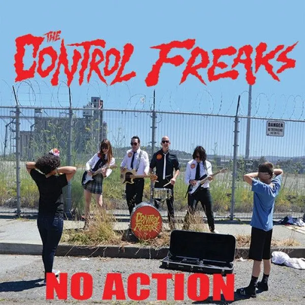 THE CONTROL FREAKS – no action (7" Vinyl)