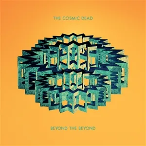 THE COSMIC DEAD – beyond the beyond (CD, LP Vinyl)