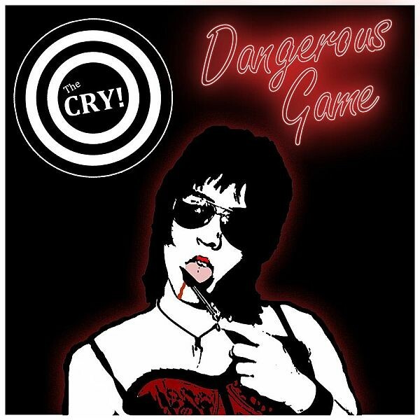 THE CRY! – dangerous game (LP Vinyl)