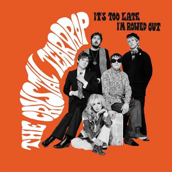 THE CRYSTAL TEARDROP – it´s too late (7" Vinyl)