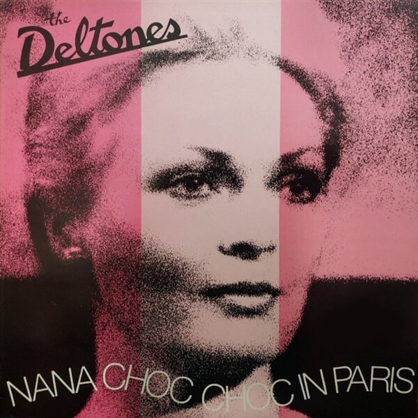 THE DELTONES – nana choc in paris (LP Vinyl)