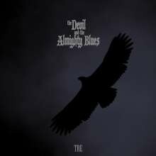 THE DEVIL AND THE ALMIGHTY BLUES – tre (CD, LP Vinyl)