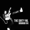 THE DIRTY NIL – minimum r´n´b (CD)