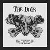 THE DOGS – set yourself on fire and follow the smoke (CD, LP Vinyl)