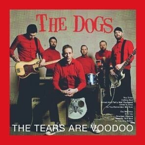 THE DOGS, tears are voodoo cover