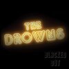 THE DROWNS – blacked out (CD, LP Vinyl)