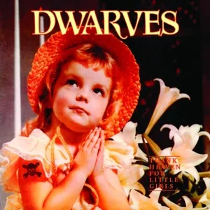 THE DWARVES – thank heaven for little girls (LP Vinyl)