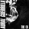 THE EX – aural guerrilla (CD)