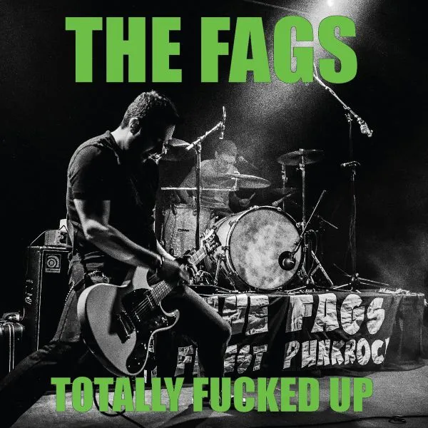 THE FAGS – totally fucked up (7" Vinyl)
