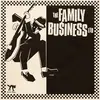 THE FAMILY BUSINESS LTD – s/t (CD, LP Vinyl)