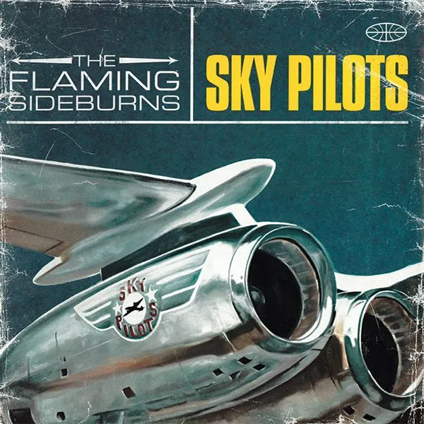 THE FLAMING SIDEBURNS – sky pilots (20th anniversary) (LP Vinyl)