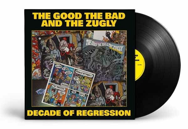 THE GOOD THE BAD AND THE ZUGLY – decade of regression (LP Vinyl)