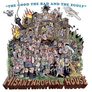 THE GOOD THE BAD AND THE ZUGLY – misanthropical house (LP Vinyl)