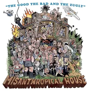 THE GOOD THE BAD AND THE ZUGLY – misanthropical house (LP Vinyl)