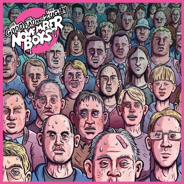 THE GOOD THE BAD AND THE ZUGLY – november boys (LP Vinyl)