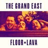 THE GRAND EAST – floor=lava (CD, LP Vinyl)