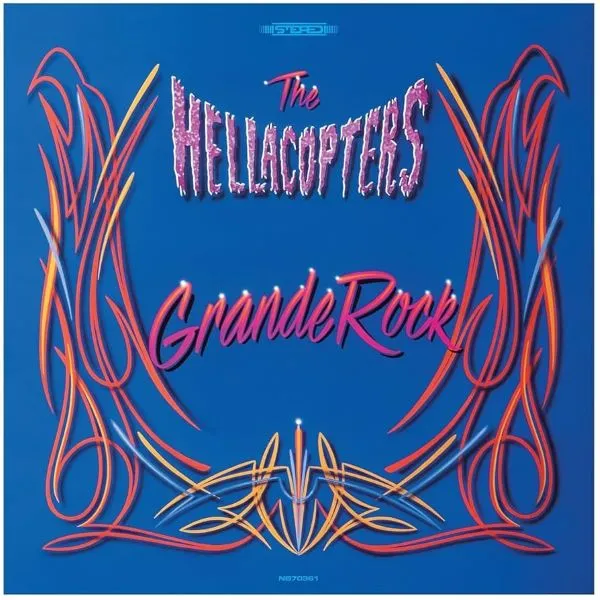 THE HELLACOPTERS – grande rock revisited (CD, LP Vinyl)