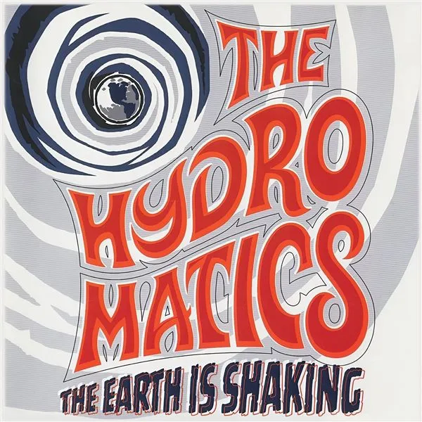 THE HYDROMATICS – the earth is shaking (LP Vinyl)