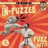 THE IN-FUZZED – it´s time to fuzz out!!! (LP Vinyl)