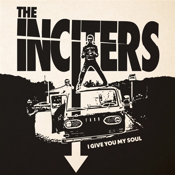 THE INCITERS – i give you my soul (LP Vinyl)
