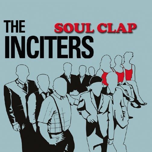 THE INCITERS – soul clap (CD)