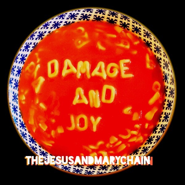 THE JESUS AND MARY CHAIN – damage and joy (CD, LP Vinyl)